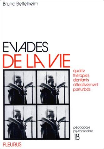 Evadés de la vie