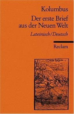 Der erste Brief aus der Neuen Welt: Mit dem spanischen Text des Erstdrucks. Span. /Dt.: Mit dem spanischen Text des Erstdrucks im Anhang