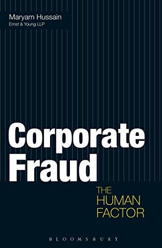 Corporate Fraud: The Human Factor