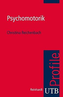 Psychomotorik (utb Profile, Band 3046)