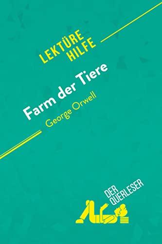 Farm der Tiere von George Orwell (Lektürehilfe): Detaillierte Zusammenfassung, Personenanalyse und Interpretation