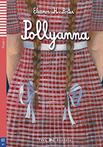 Pollyanna: Englische Lektüre für das 1. und 2. Lernjahr. Buch + Audio-CD (Teen ELI Readers)