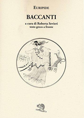 Le Baccanti. Testo greco a fronte (Saturnalia)