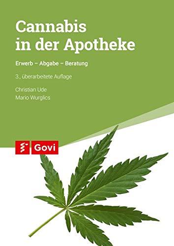 Cannabis in der Apotheke: Erwerb – Abgabe – Beratung (Govi)