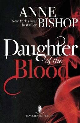 Daughter of the Blood: The Black Jewels Trilogy Book 1