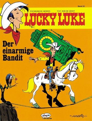 Lucky Luke 33 Der einarmige Bandit