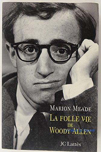 La folle vie de Woody Allen