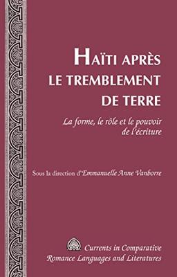 Haïti après le tremblement de terre : la forme, le rôle et le pouvoir de l'écriture