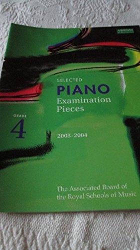 Selected Piano Examination Pieces 2003-2004: Grade 4