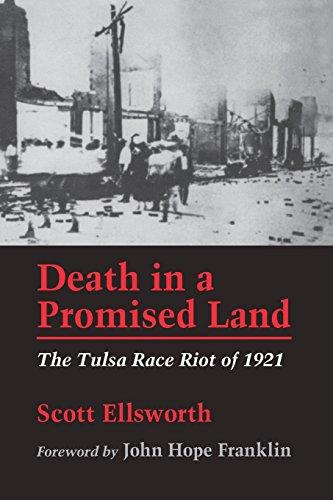 Death in a Promised Land: The Tulsa Race Riot of 1921: Tulsa Race Riots of 1921