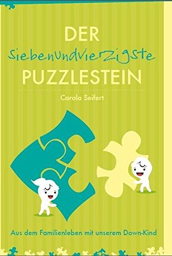 Der 47. Puzzlestein: Aus dem Familienleben mit unserem Down-Kind