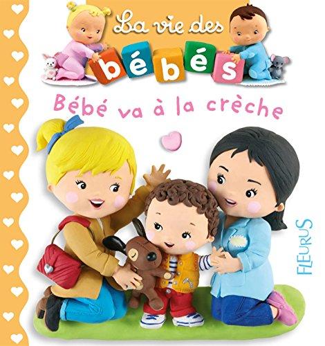 Bébé va à la crèche