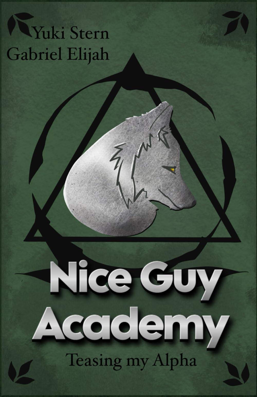 Nice Guy Academy: Teasing my Alpha: Prickelnde MM Omegaverse Wandler Romance mit Emotionen und Spannung