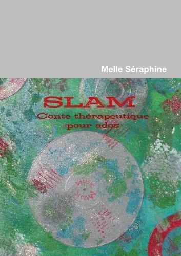 SLAM : Conte thérapeutique pour ados