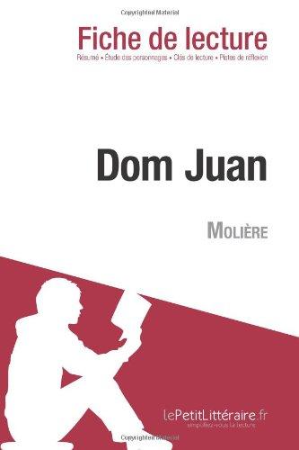 Dom Juan de Molière (Fiche de lecture) : Analyse complète et résumé détaillé de l'oeuvre