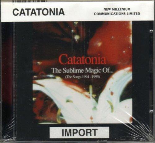 Sublime Magic of Catatonia