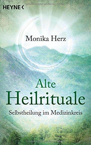 Alte Heilrituale: Selbstheilung im Medizinkreis