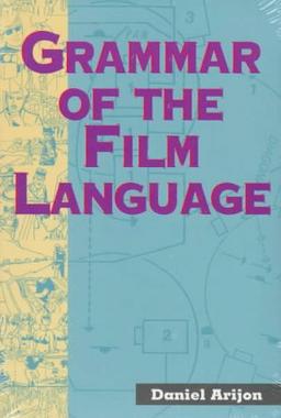 Grammar of the Film Language