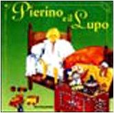 Pierino e il lupo (I libri di cartone da 0 a 3 anni)