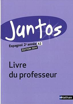 Espagnol 2e année Juntos : Livre du professeur