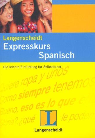 Langenscheidts Expresskurs, m. 2 Cassetten, Spanisch