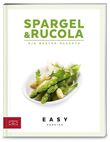 Spargel & Rucola (Easy Kochbücher)