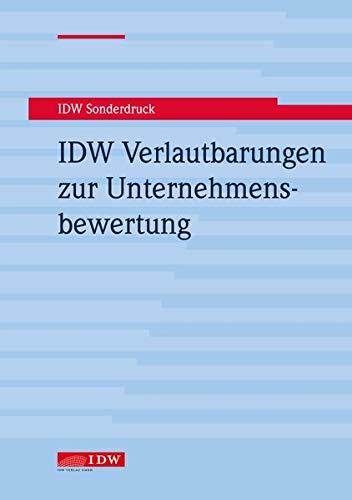 IDW Verlautbarungen zur Unternehmensbewertung