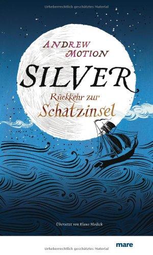 Silver. Rückkehr zur Schatzinsel