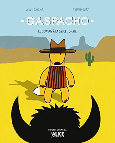 Gaspacho : le cowboy à la sauce tomate