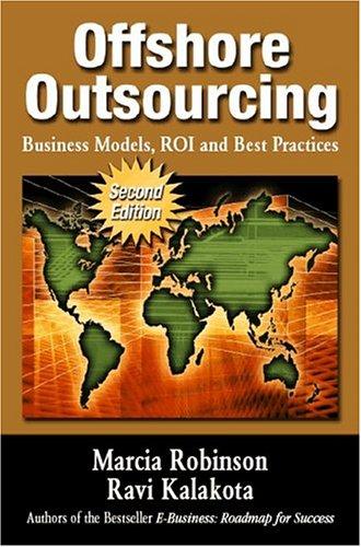 OffShore Outsourcing: Business Models, ROI and Best Practices