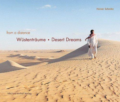 Wüstenträume - Desert Dreams: Fotos aus Ägypten, Jordanien, Syrien und Libyen