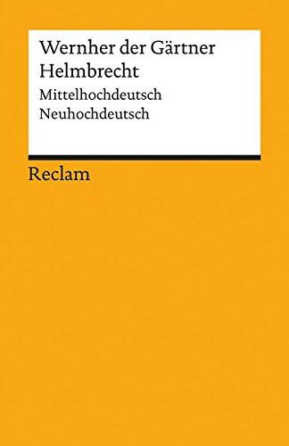 Helmbrecht: Mittelhochdeutsch/Neuhochdeutsch (Reclams Universal-Bibliothek)