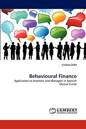 Behavioural Finance: Application to Investors and Managers in Spanish Mutual Funds