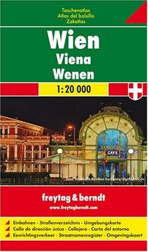 Freytag Berndt Stadtpläne, Wien Taschenatlas, Weichkartoneinband - Maßstab 1:20 000: Mit Verkehrsübersicht, Innenstadtplan, Durchfahrtsplan, Umgebungskarte, Straßenverzeichnis