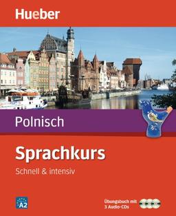 Sprachkurs Polnisch: Schnell & intensiv / Paket: Buch + 3 Audio-CDs