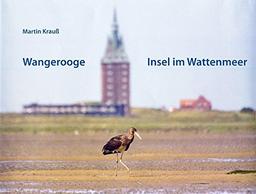 Wangerooge: Insel im Wattenmeer