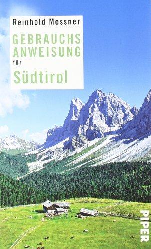 Gebrauchsanweisung für Südtirol: Überarbeitete und erweiterte Neuausgabe