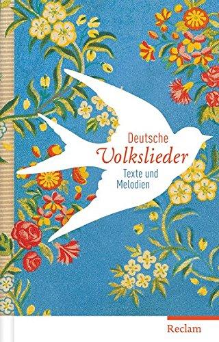 Deutsche Volkslieder: Texte und Melodien