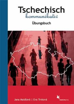 Tschechisch kommunikativ: Übungsbuch