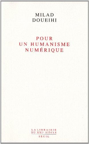 Pour un humanisme numérique