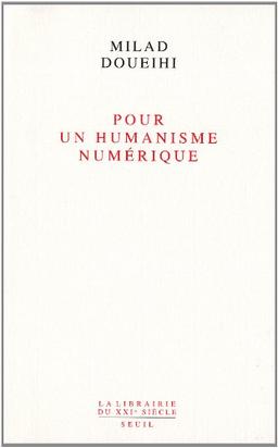 Pour un humanisme numérique