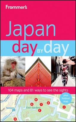 Frommer's Japan Day by Day (Frommer's Day by Day: Japan)