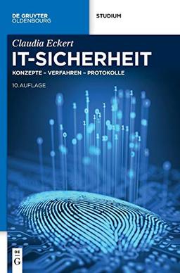 IT-Sicherheit: Konzepte - Verfahren - Protokolle (De Gruyter Studium)