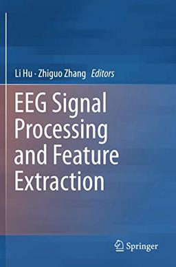 EEG Signal Processing and Feature Extraction