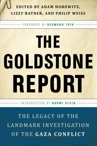 The Goldstone Report: The Legacy of the Landmark Investigation of the Gaza Conflict