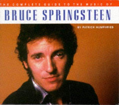 The Complete Guide to the Music of . . . : Bruce Springsteen