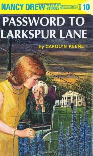 Nancy Drew 10: Password to Larkspur Lane