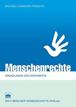 Menschenrechte: Grundlagen und Dokumente