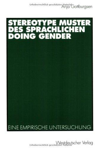 Stereotype Muster des sprachlichen Doing Gender: Eine empirische Untersuchung