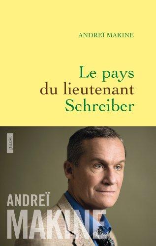 Le pays du lieutenant Schreiber : le roman d'une vie